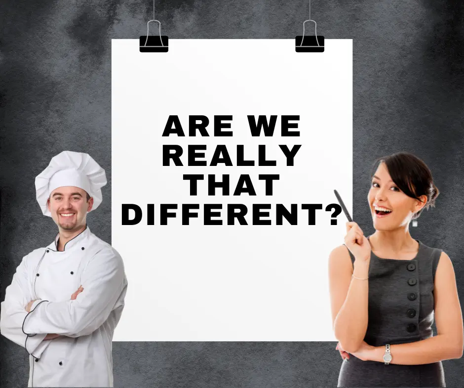 blog post image of a chef and a business woman side-by-side with the title "Are We Really That Different?"